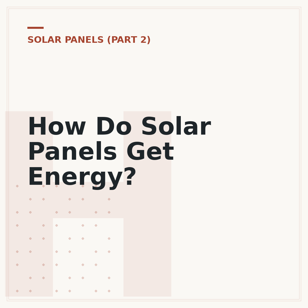 How Do Solar Panels Get Energy?