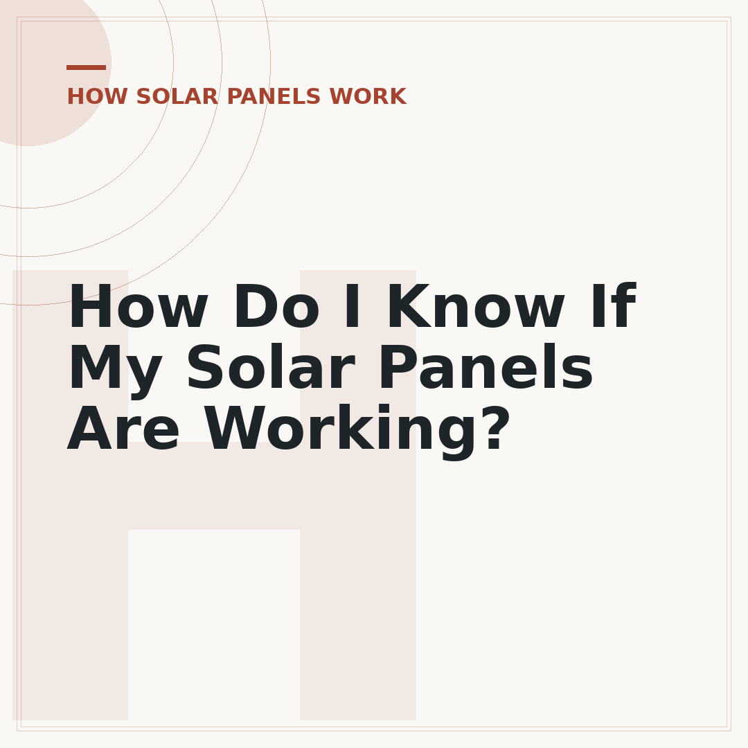 How Do I Know If My Solar Panels Are Working?