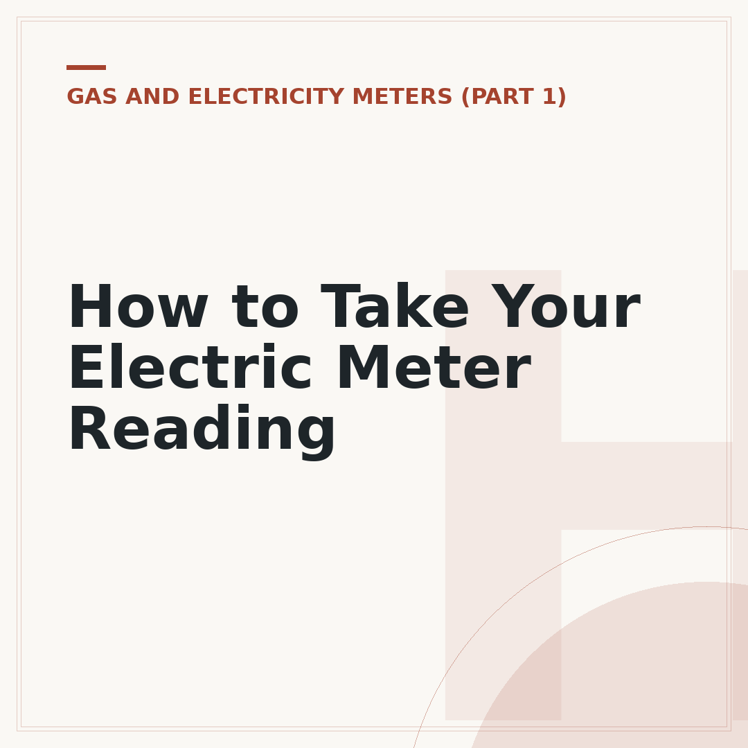 How to Take Your Electric Meter Reading