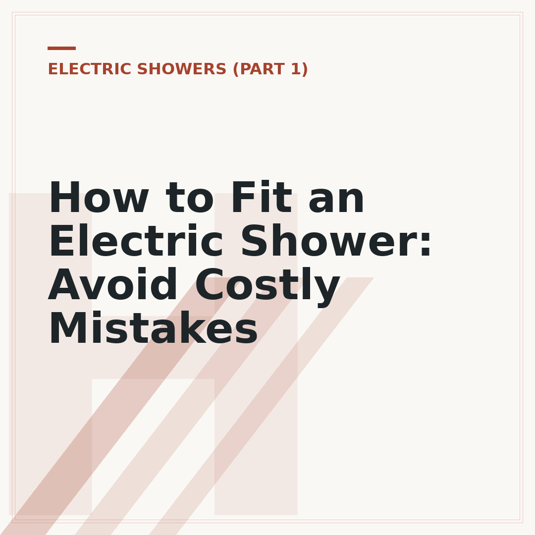 How to Fit an Electric Shower: Avoid Costly Mistakes