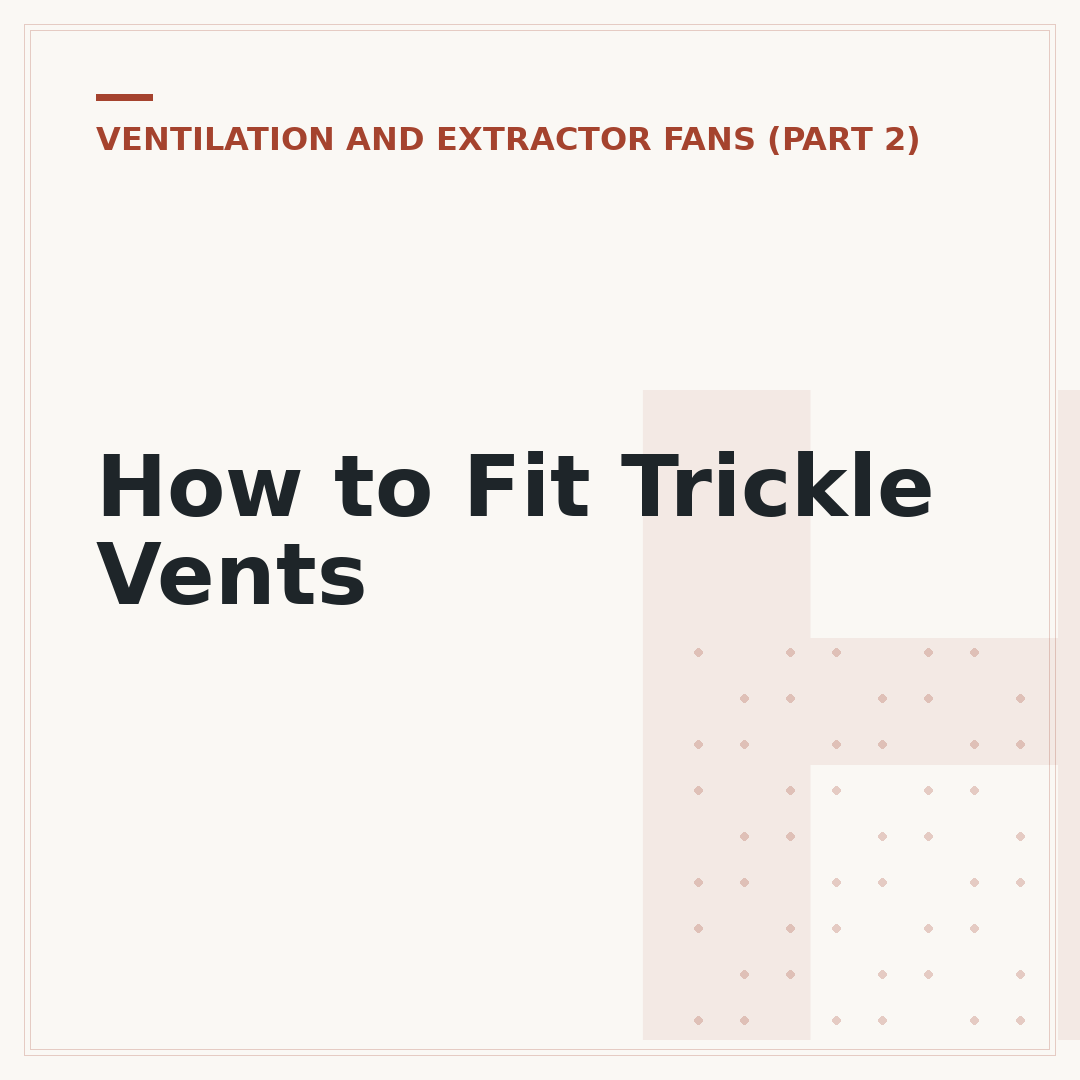 How to Fit Trickle Vents