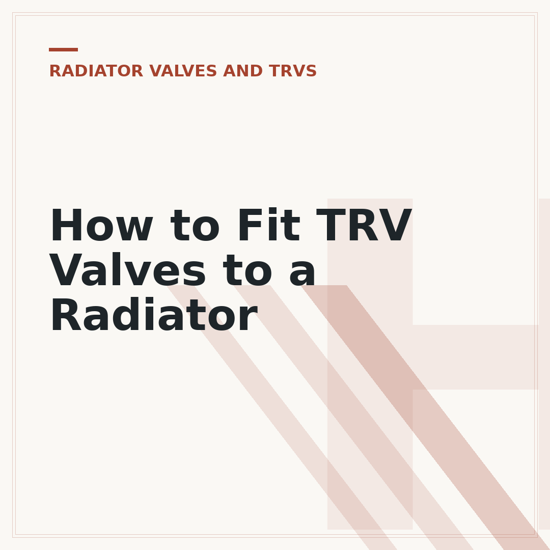 How to Fit TRV Valves to a Radiator