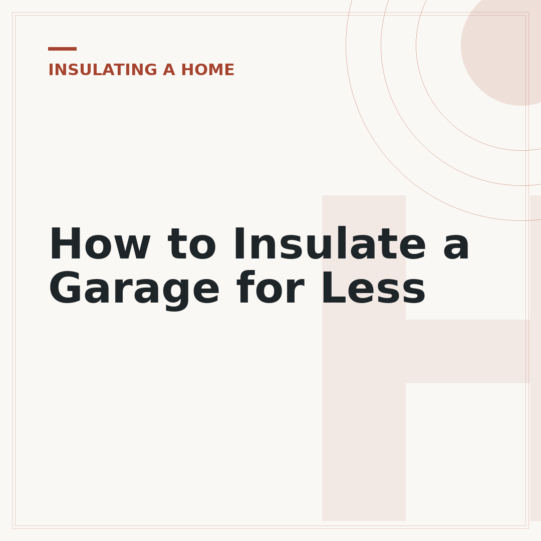 How to Insulate a Garage for Less