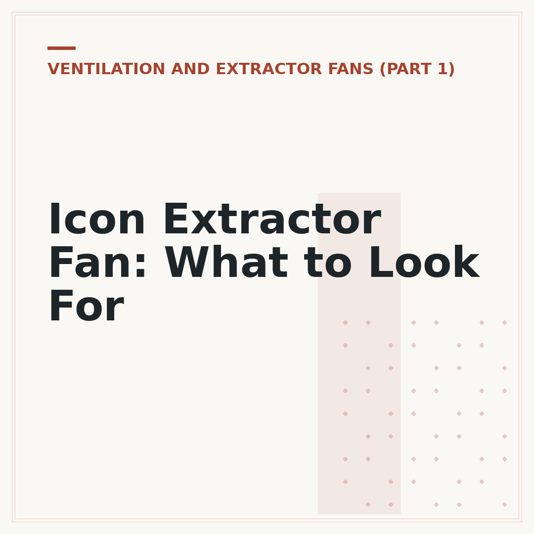 Icon Extractor Fan: What to Look For