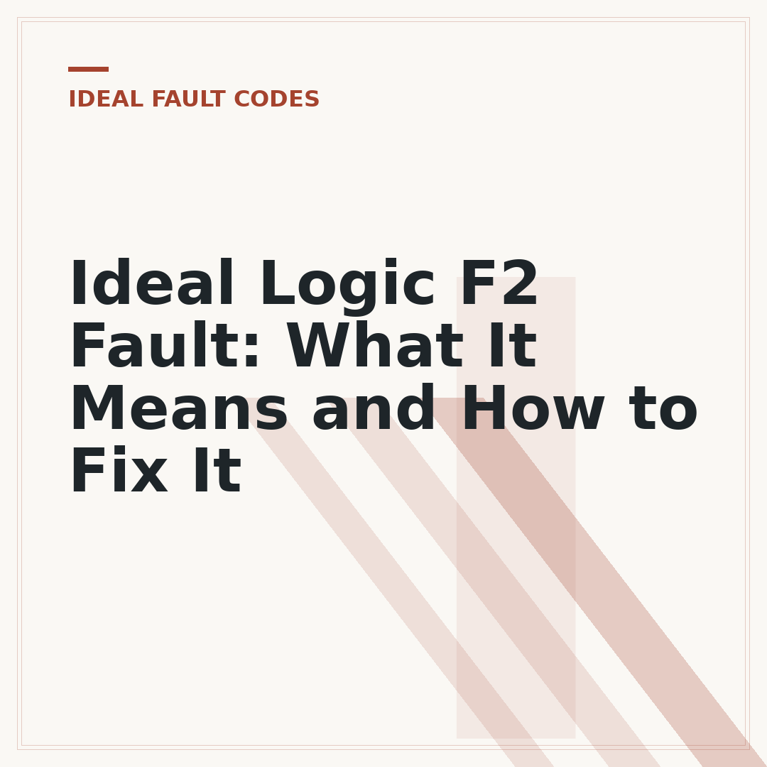 Ideal Logic F2 Fault: What It Means and How to Fix It