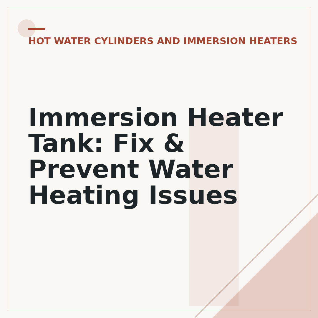 Immersion Heater Tank: Fix & Prevent Water Heating Issues