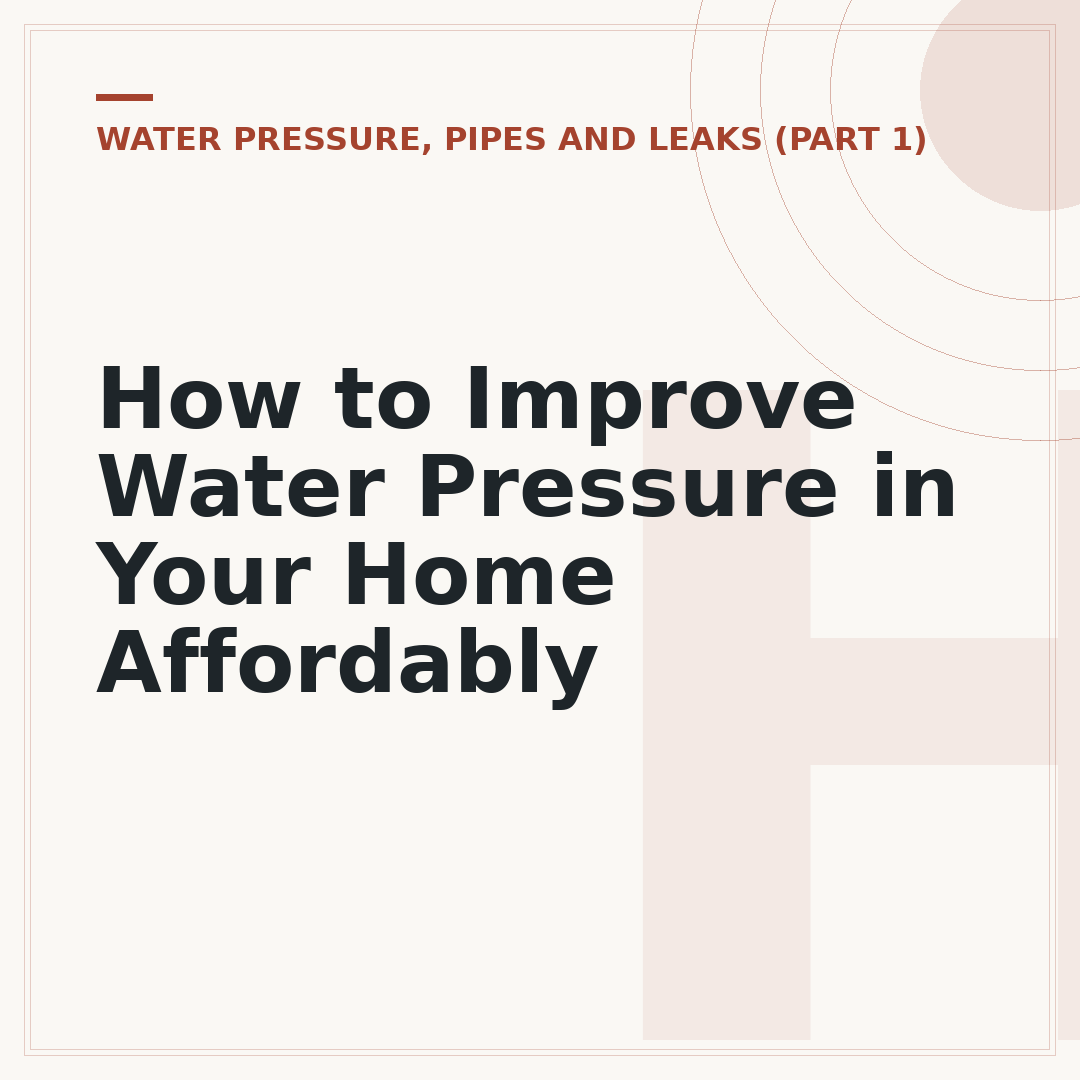 How to Improve Water Pressure in Your Home Affordably