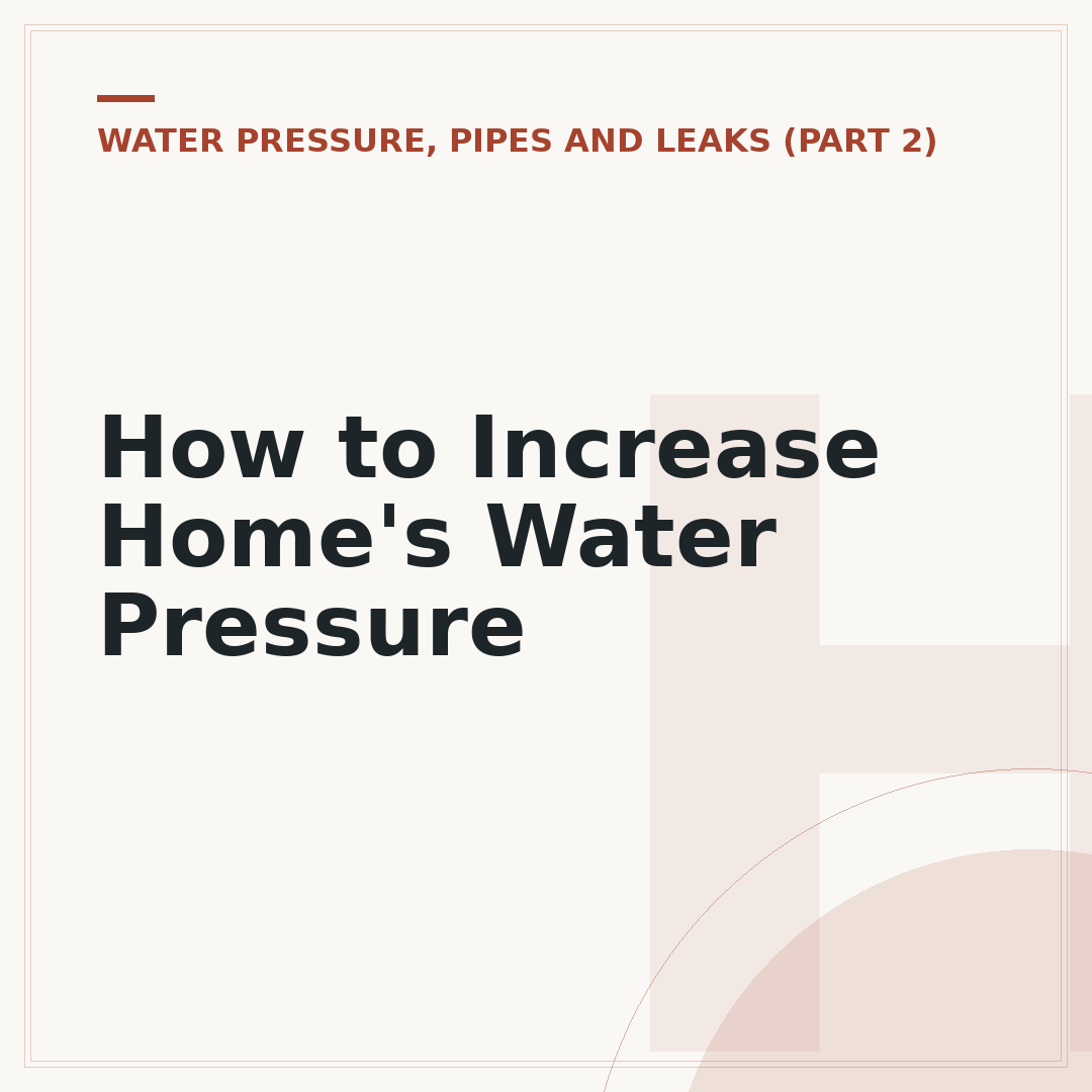 How to Increase Home's Water Pressure