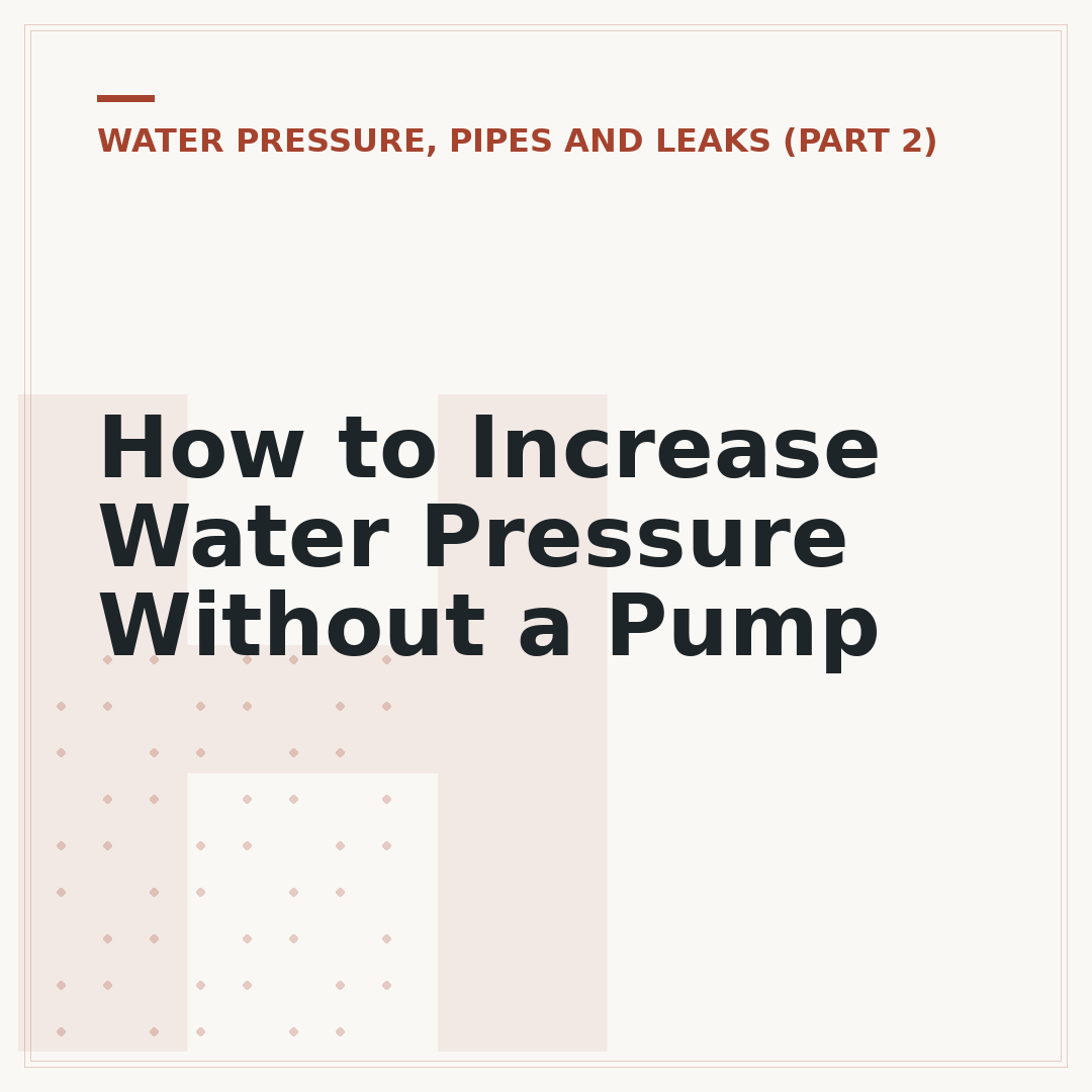 How to Increase Water Pressure Without a Pump