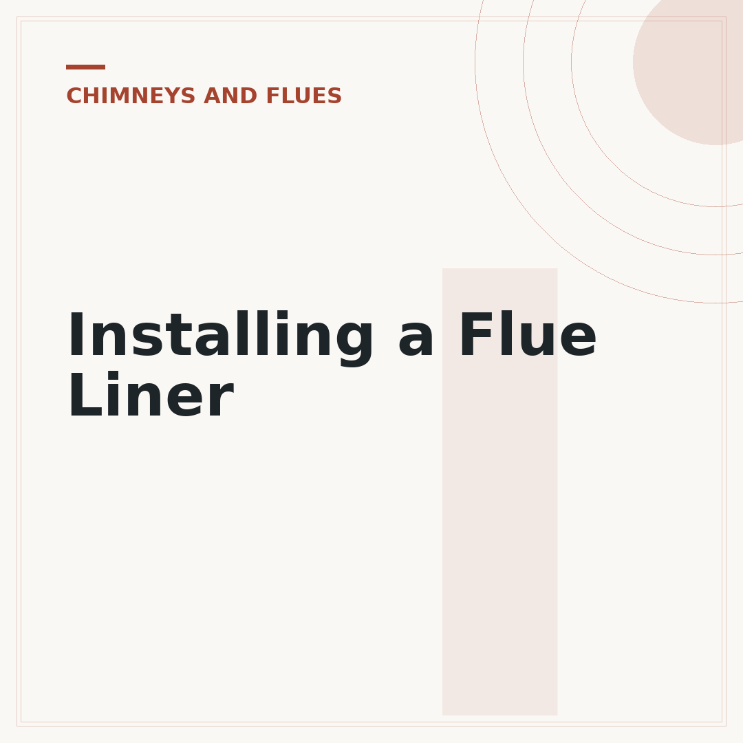 Installing a Flue Liner