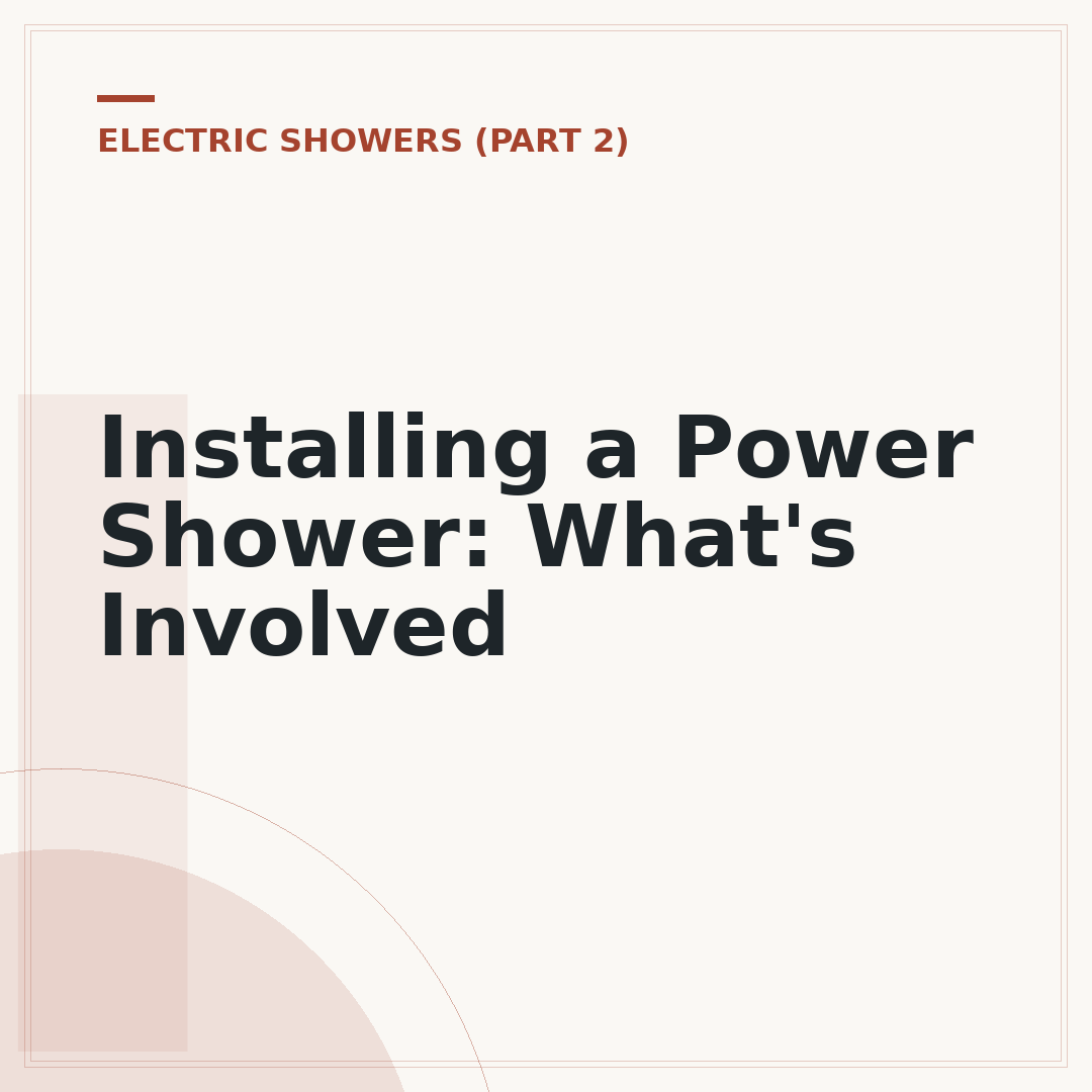Installing a Power Shower: What's Involved
