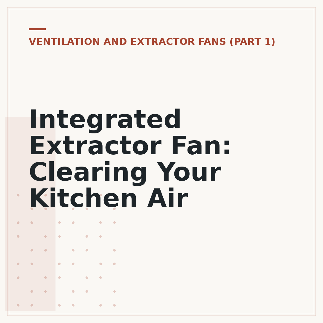 Integrated Extractor Fan: Clearing Your Kitchen Air