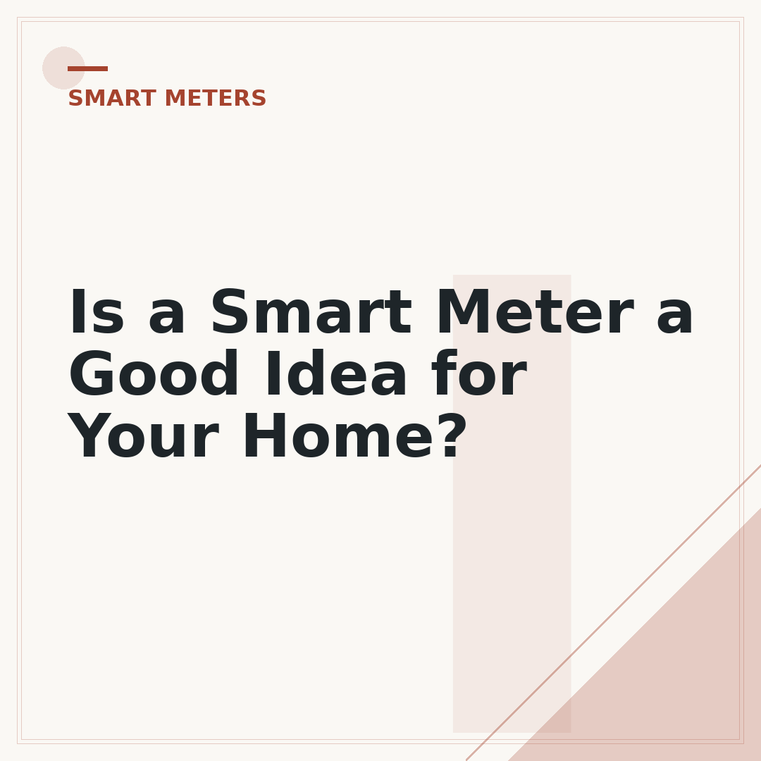 Is a Smart Meter a Good Idea for Your Home?