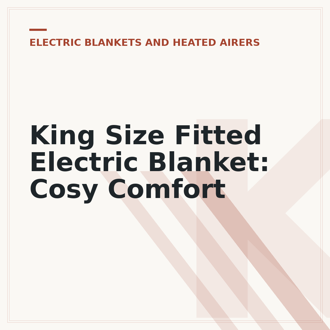 King Size Fitted Electric Blanket: Cosy Comfort