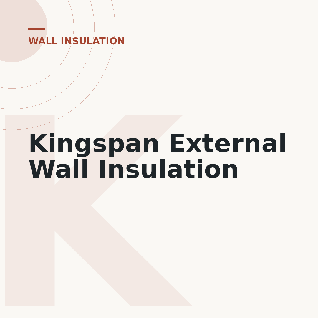 Kingspan External Wall Insulation