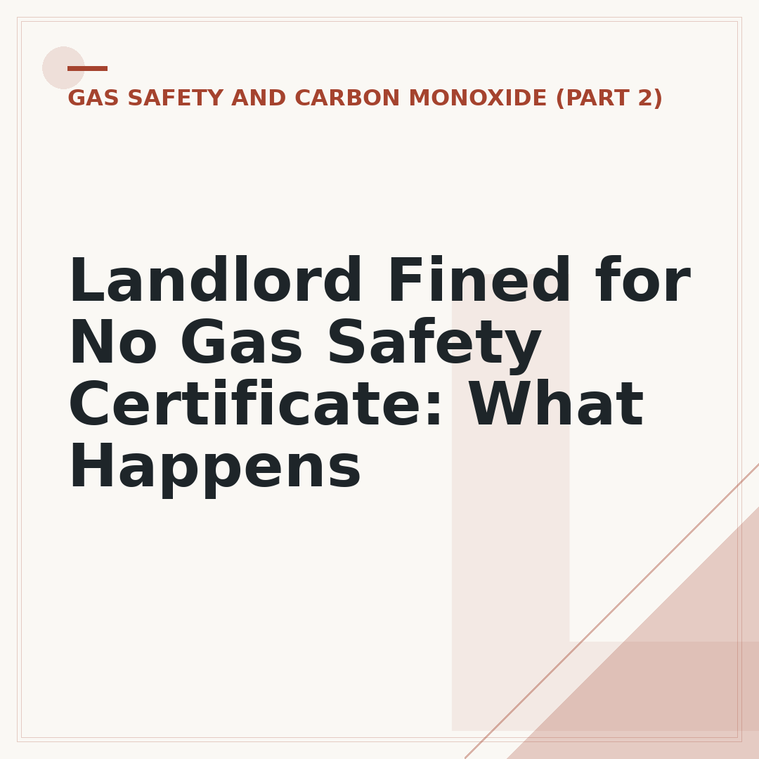 Landlord Fined for No Gas Safety Certificate: What Happens
