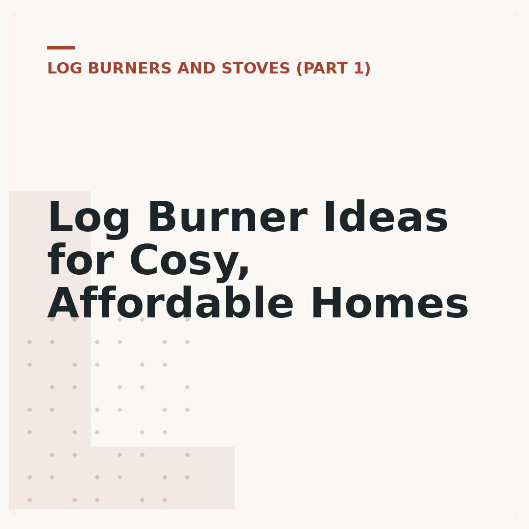 Log Burner Ideas for Cosy, Affordable Homes