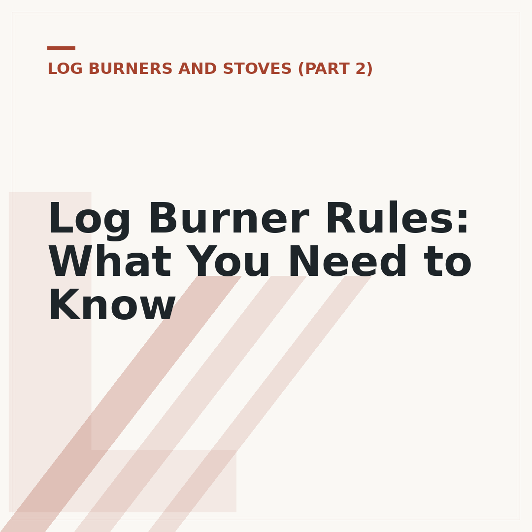Log Burner Rules: What You Need to Know