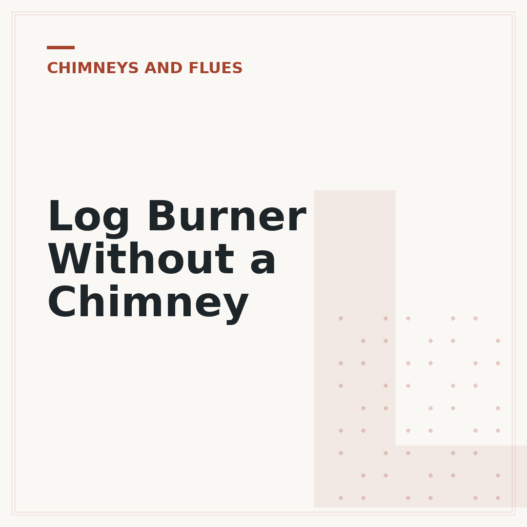 Log Burner Without a Chimney
