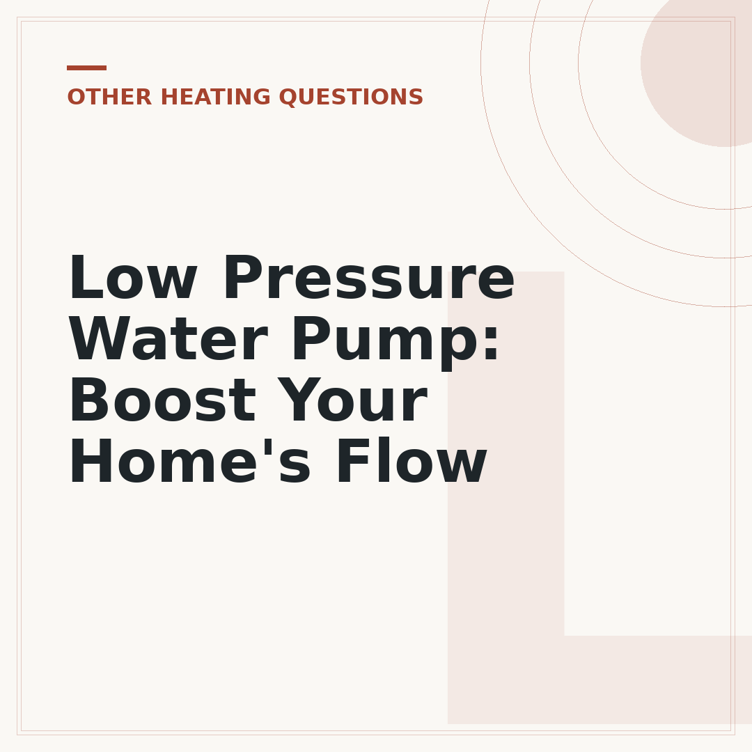 Low Pressure Water Pump: Boost Your Home's Flow