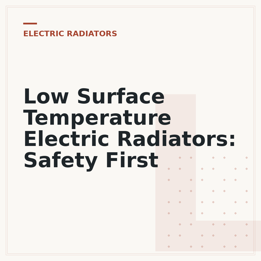 Low Surface Temperature Electric Radiators: Safety First