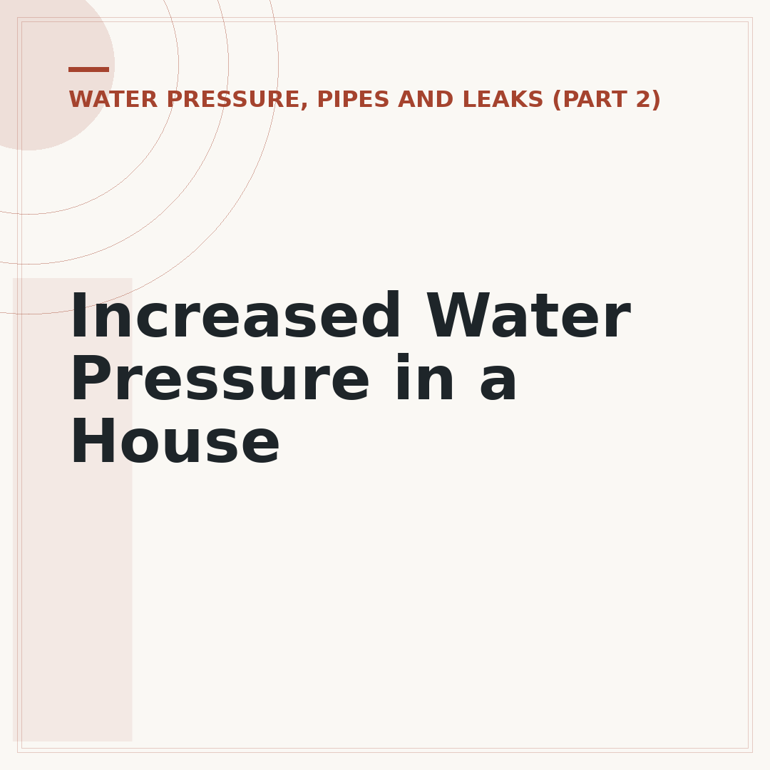 Increased Water Pressure in a House