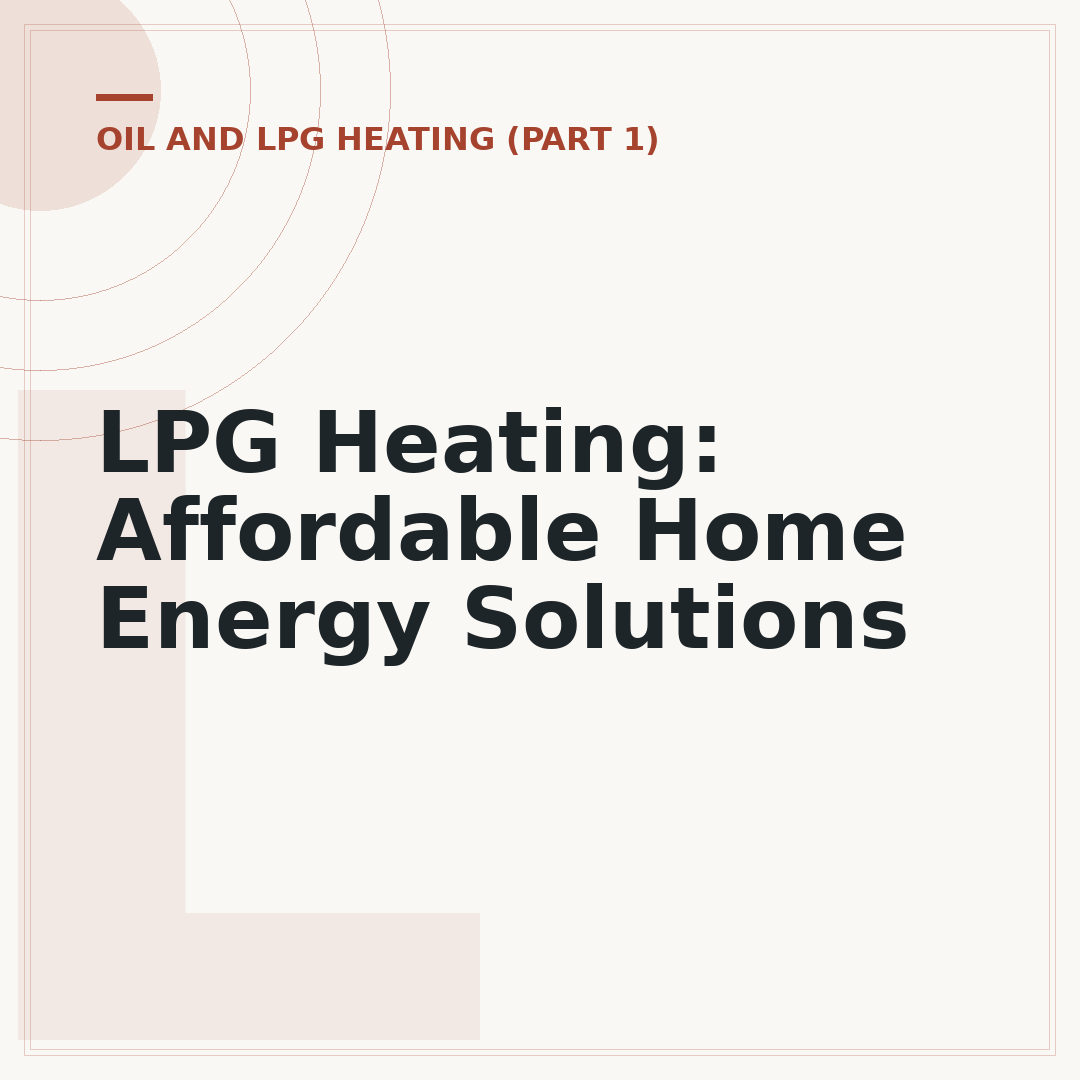 LPG Heating: Affordable Home Energy Solutions