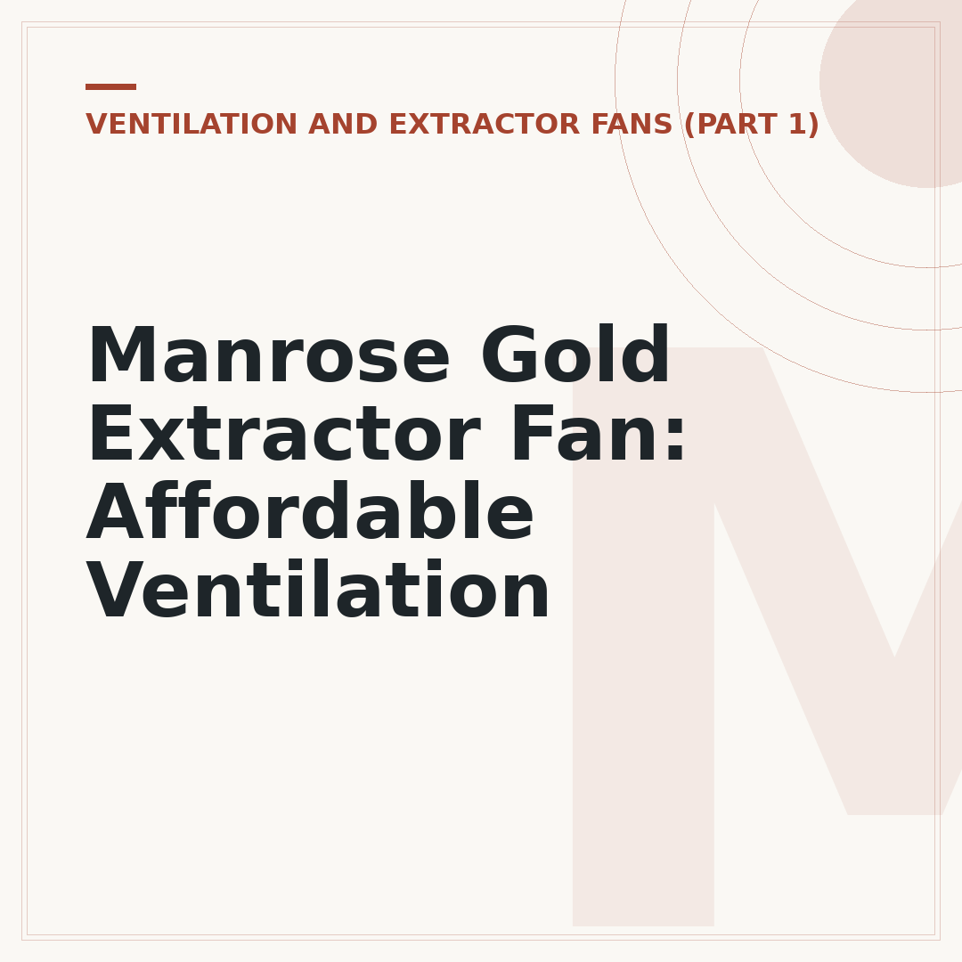 Manrose Gold Extractor Fan: Affordable Ventilation