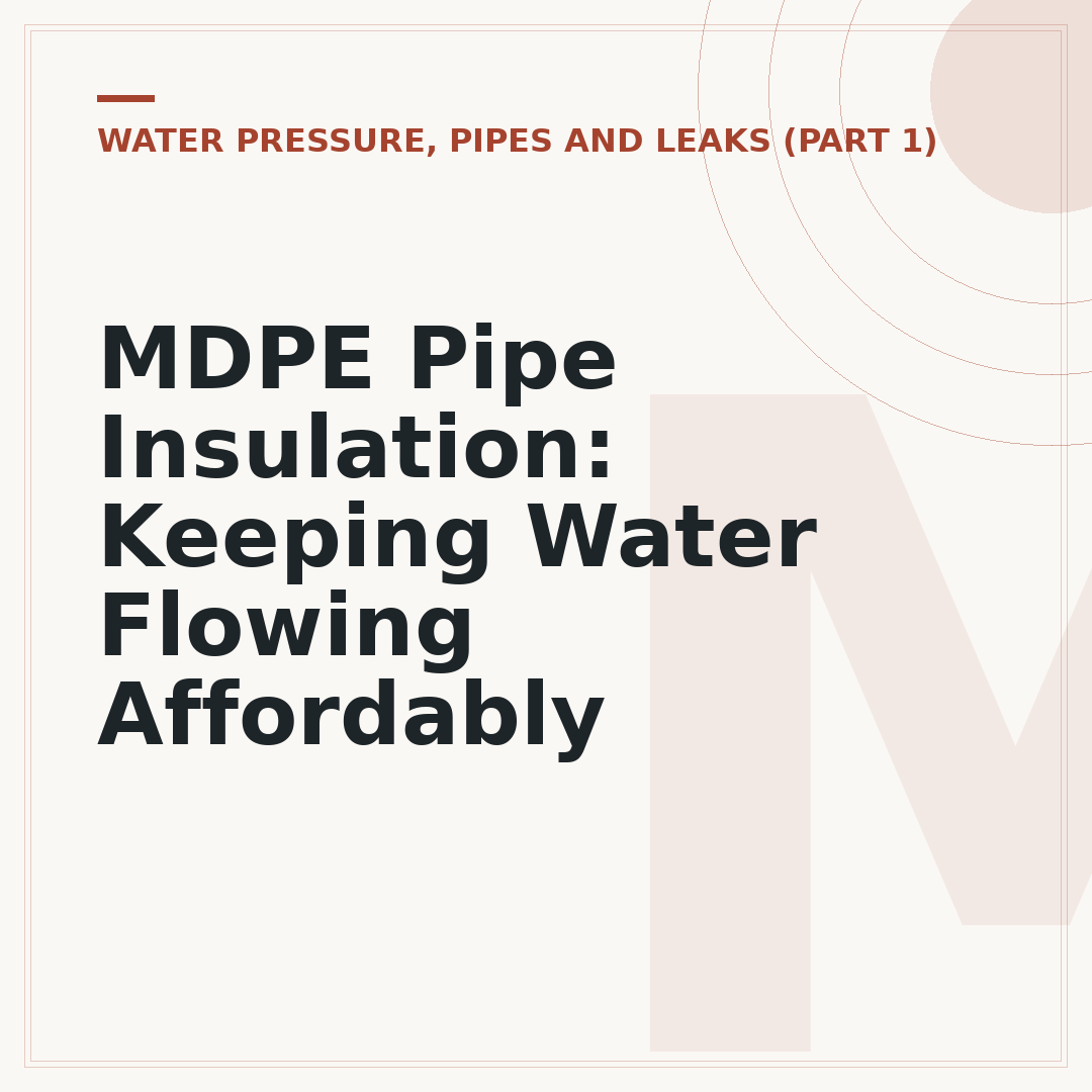 MDPE Pipe Insulation: Keeping Water Flowing Affordably