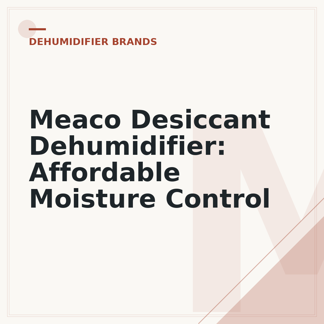 Meaco Desiccant Dehumidifier: Affordable Moisture Control