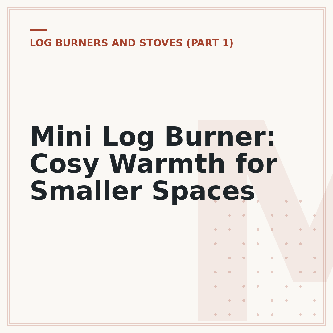 Mini Log Burner: Cosy Warmth for Smaller Spaces