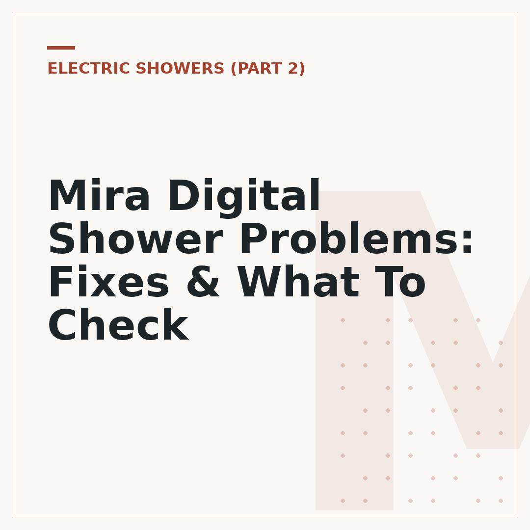 Mira Digital Shower Problems: Fixes & What To Check
