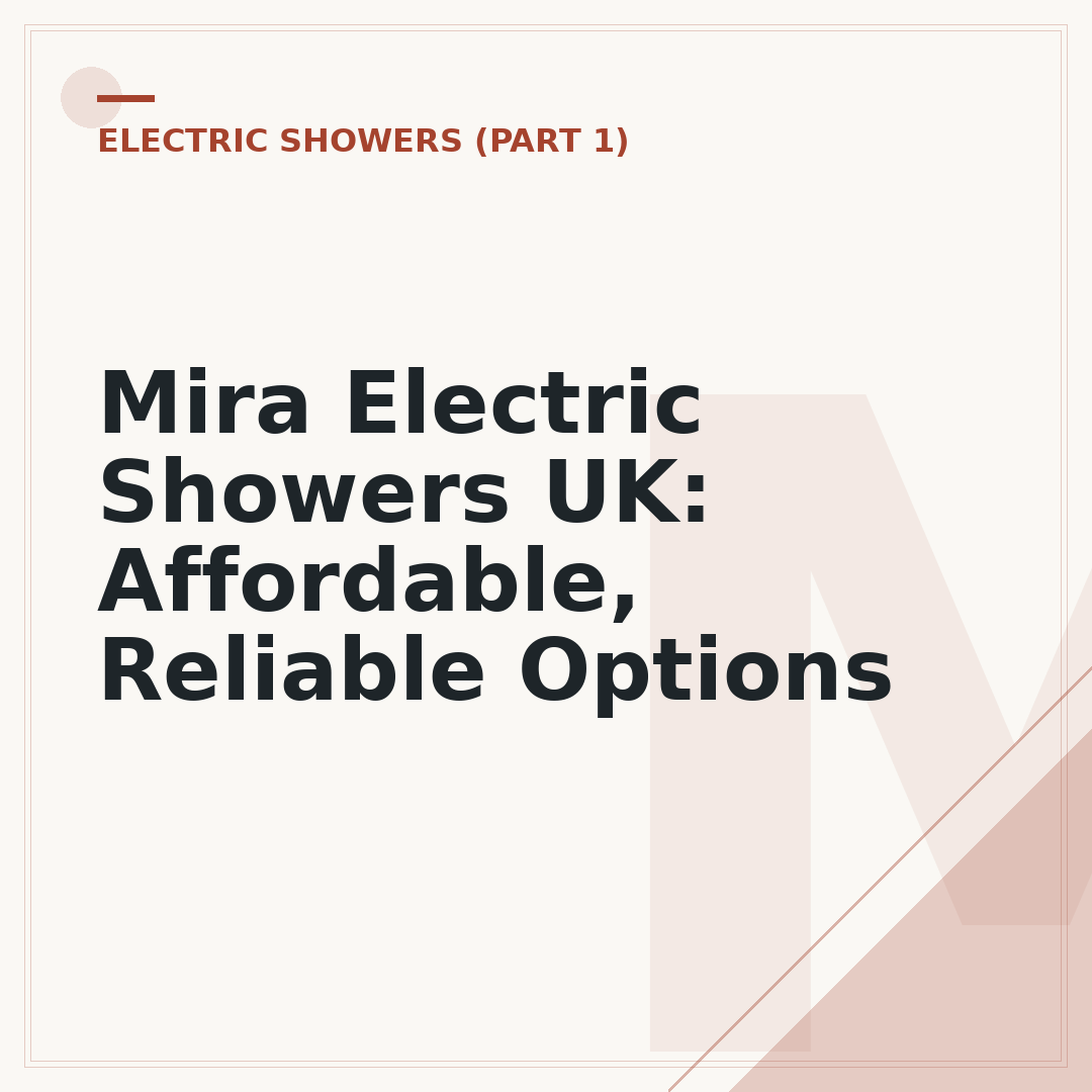 Mira Electric Showers UK: Affordable, Reliable Options