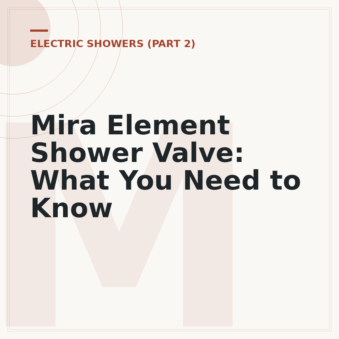 Mira Element Shower Valve: What You Need to Know