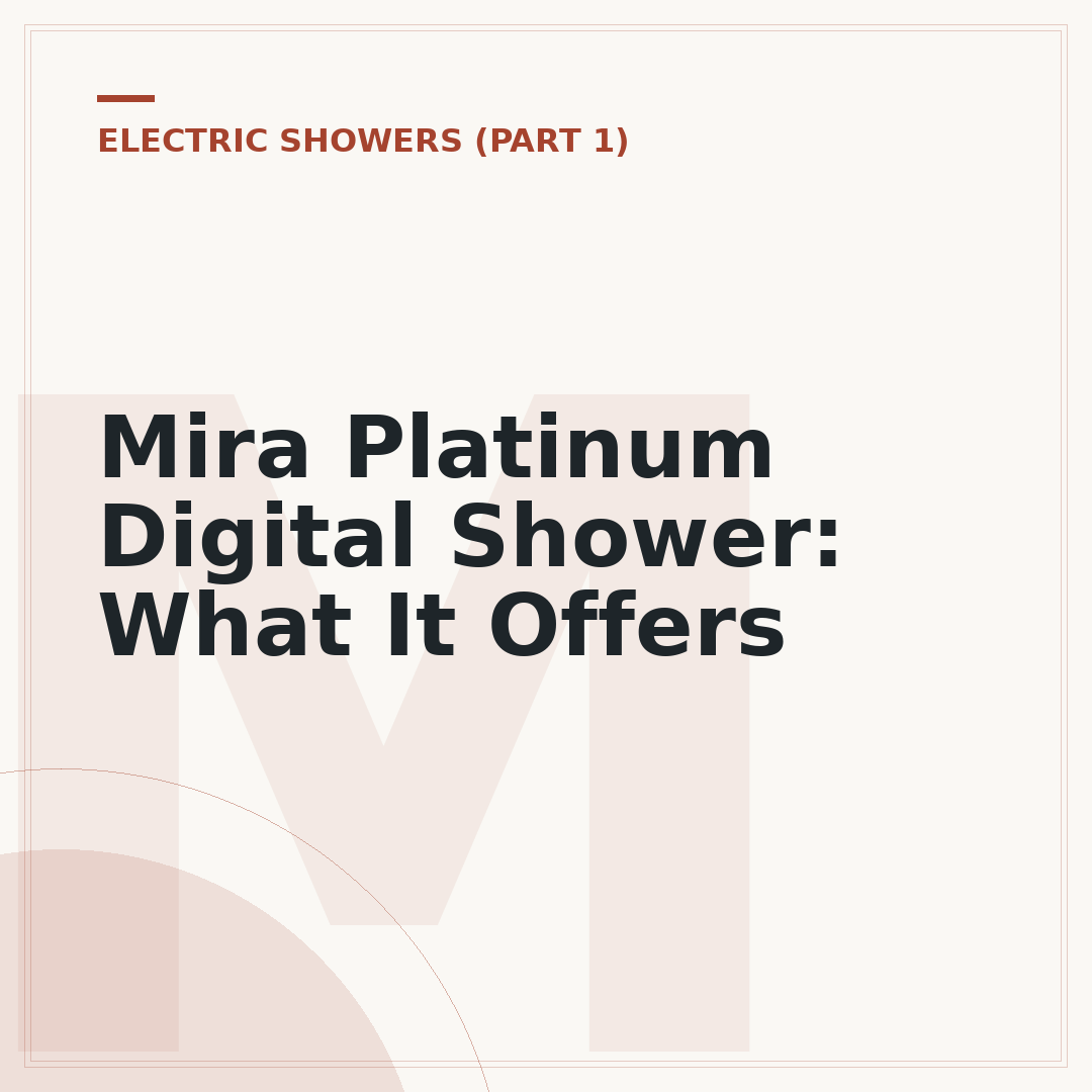 Mira Platinum Digital Shower: What It Offers