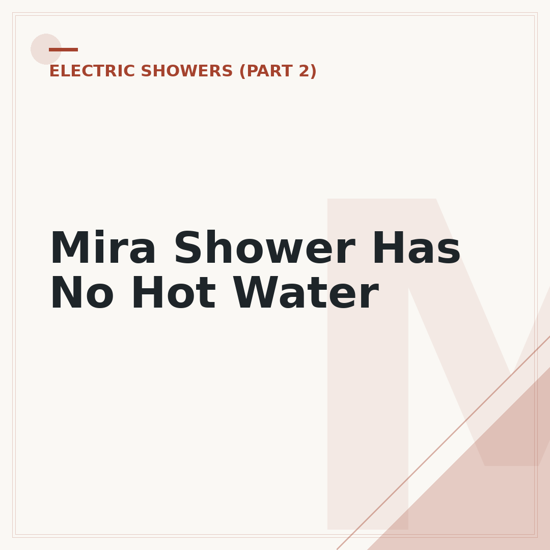 Mira Shower Has No Hot Water