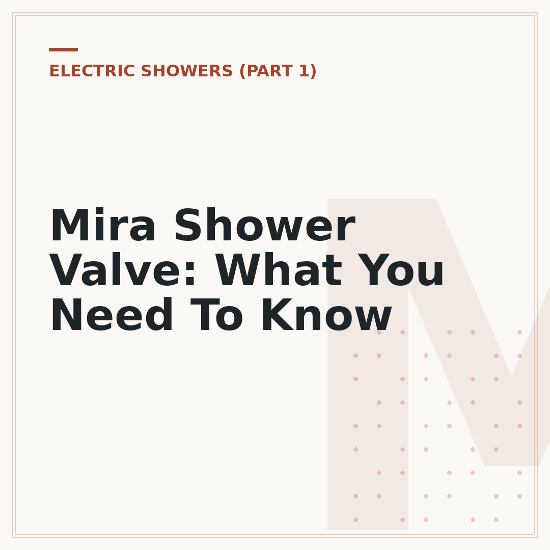 Mira Shower Valve: What You Need To Know