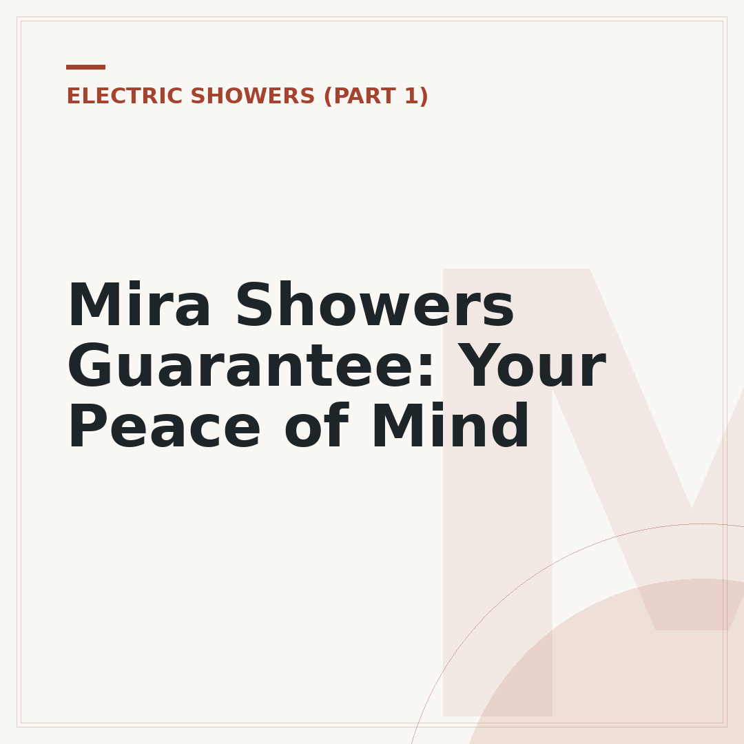 Mira Showers Guarantee: Your Peace of Mind
