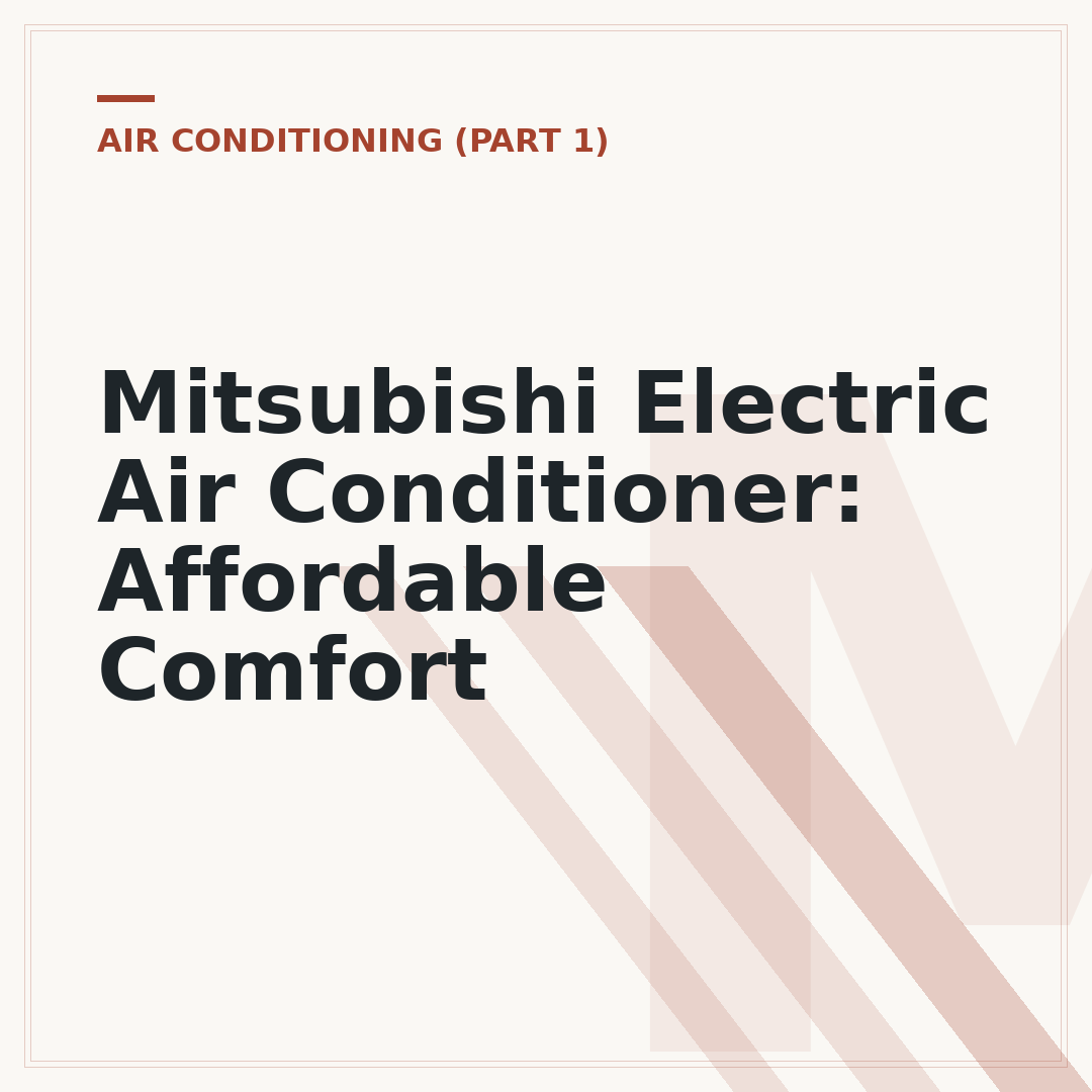 Mitsubishi Electric Air Conditioner: Affordable Comfort