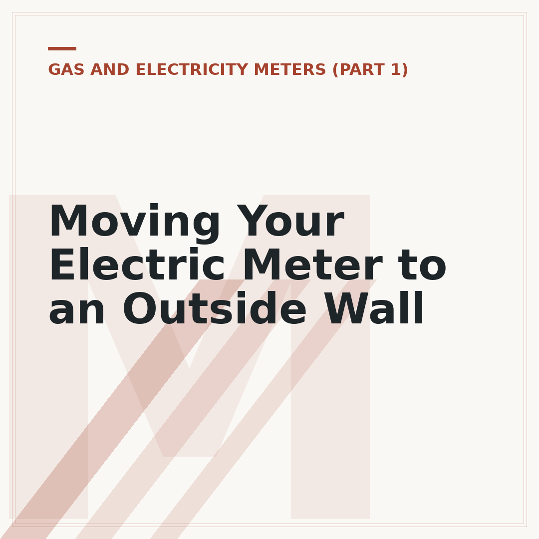 Moving Your Electric Meter to an Outside Wall