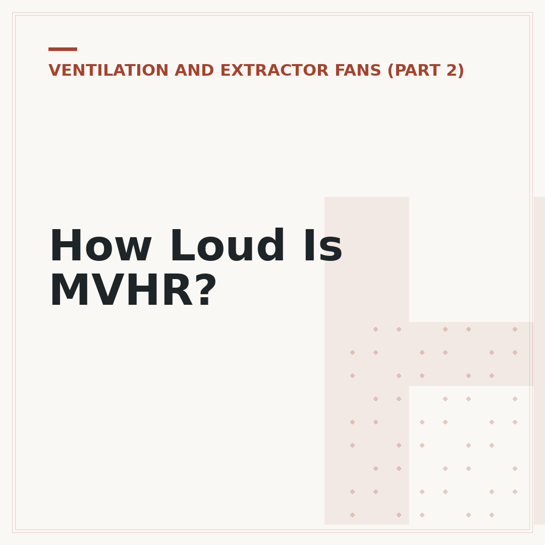 How Loud Is MVHR?