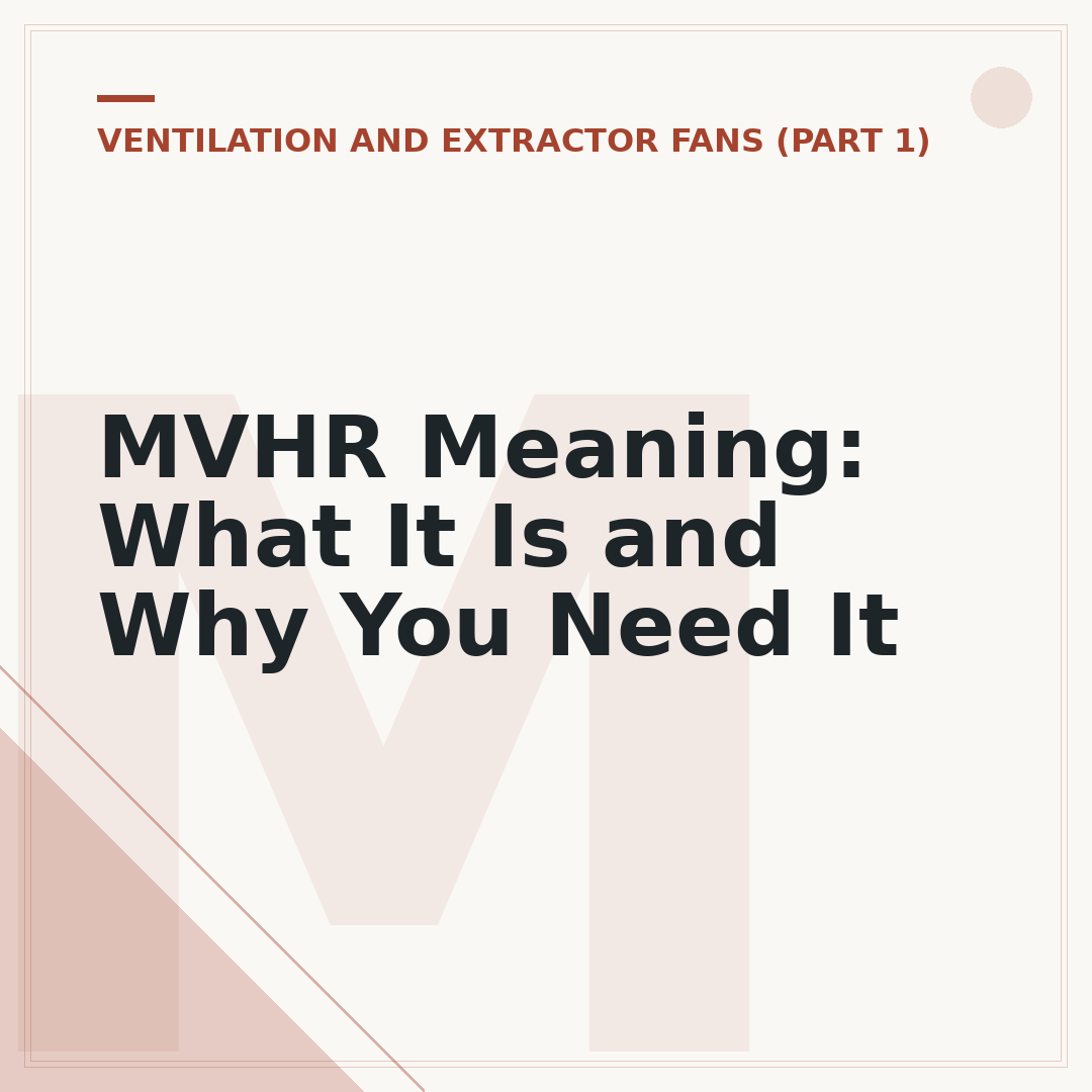 MVHR Meaning: What It Is and Why You Need It