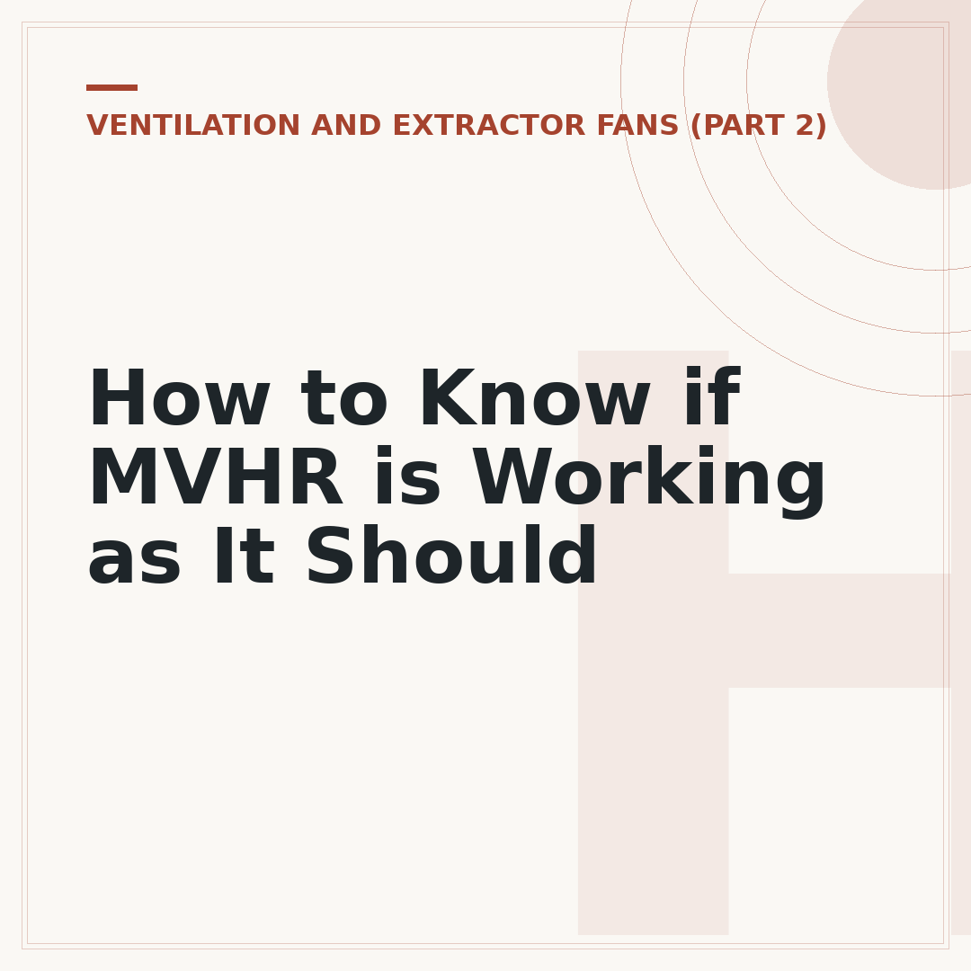 How to Know if MVHR is Working as It Should
