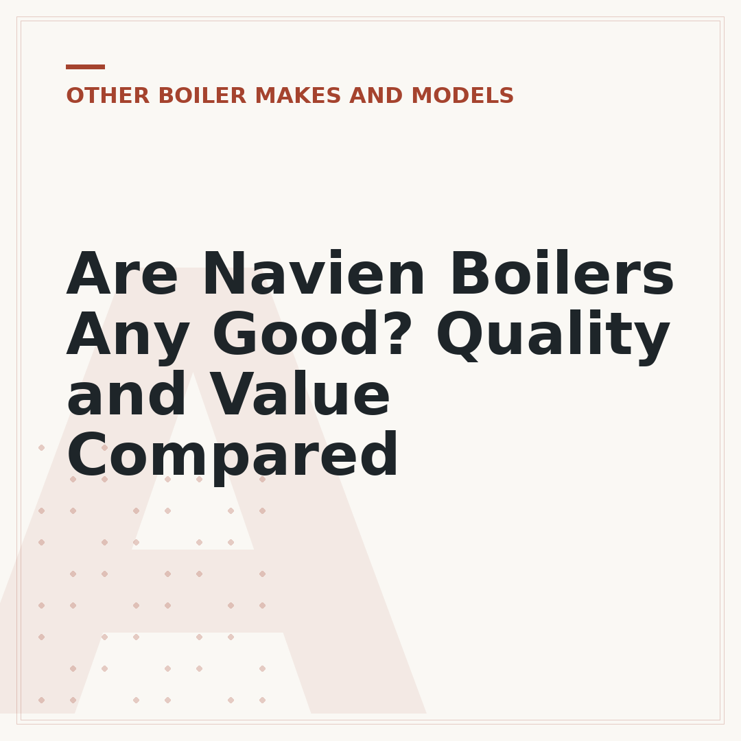 Are Navien Boilers Any Good? Quality and Value Compared