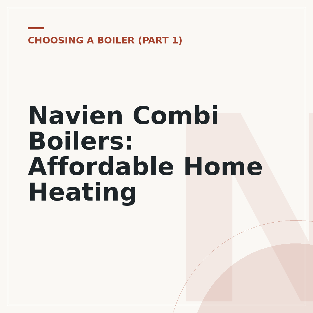 Navien Combi Boilers: Affordable Home Heating