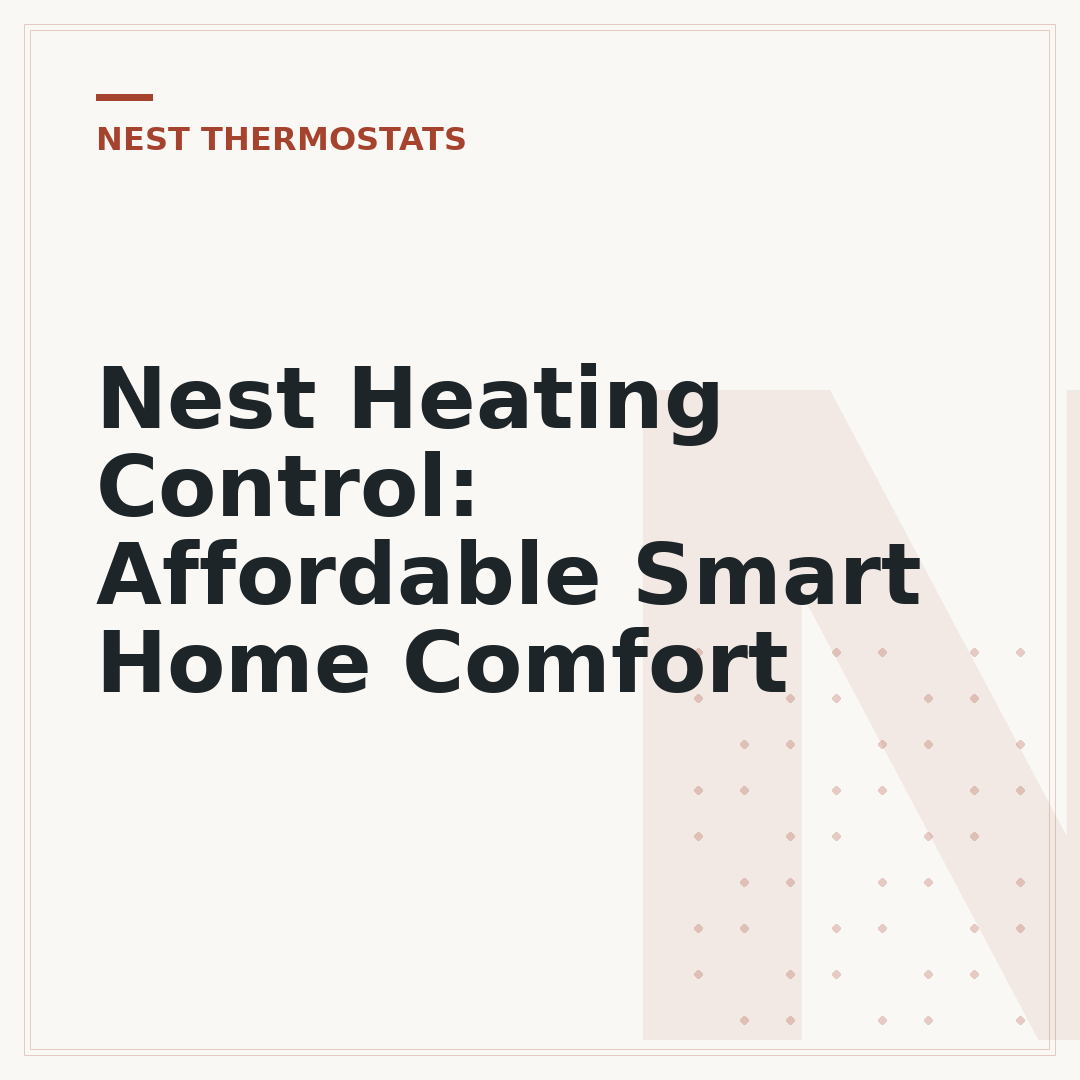 Nest Heating Control: Affordable Smart Home Comfort