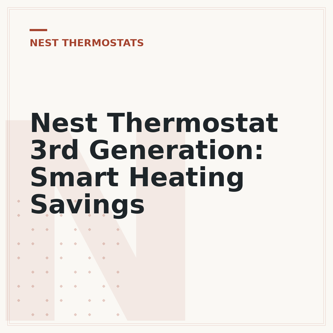 Nest Thermostat 3rd Generation: Smart Heating Savings
