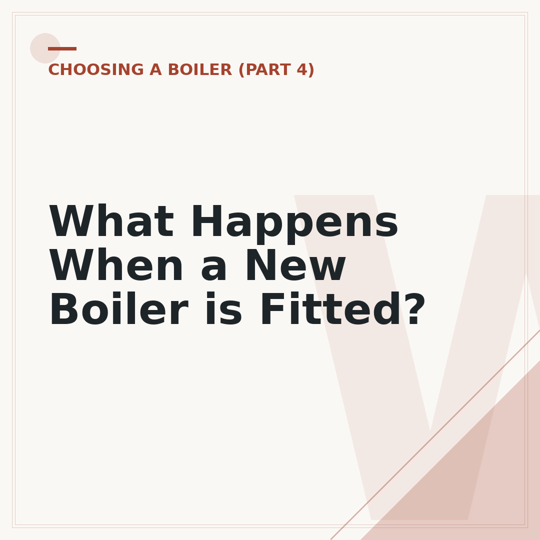 What Happens When a New Boiler is Fitted?
