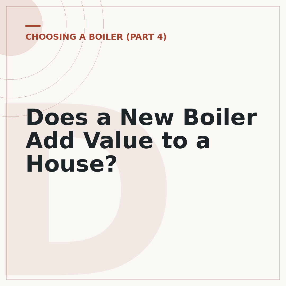 Does a New Boiler Add Value to a House?