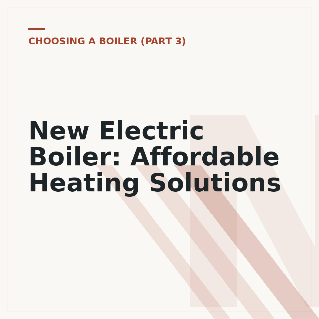 New Electric Boiler: Affordable Heating Solutions